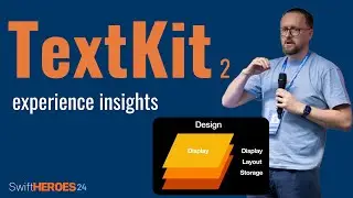 Custom UITextView? Getting to Know Modern TextKit | Swift Heroes 2024 Talk