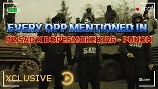 EVERY OPP MENTIONED IN PR SAD X DOPESMOKE X R6 - PUNCH