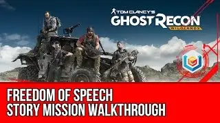 Tom Clancy's Ghost Recon: Wildlands Freedom of Speech Walkthrough - Tabacal Story Mission Gameplay