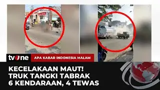 Kecelakaan Beruntun Truk Tangki Tabrak 6 Kendaraan, 4 Tewas | AKIM tvOne