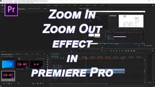 Zoom in / Zoom out effect in Adobe Premiere Pro 2021