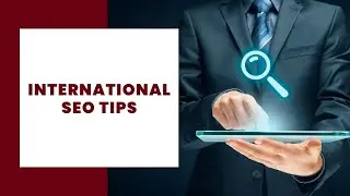 ⭐ 7 Best International SEO Tips