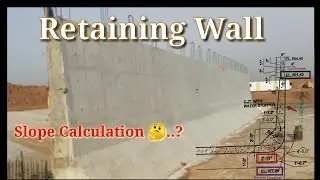 How to calculate the Retaining wall slope calculation || #civilengineering