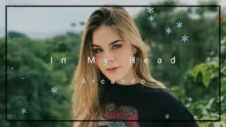 Arcando - In My Head (Infinity Sound)