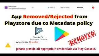 Play console Reject app (Issue: Need login credentials for app review)| App Removed by google