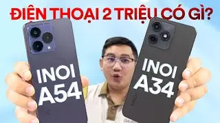 Trải nghiệm smartphone INOI A34 và INOI A54: giá từ 2 triệu thì có gì?