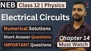 Electrical Circuits || Important Short Questions || Numericals || Class 12 Physics || NEB -Gurubaa