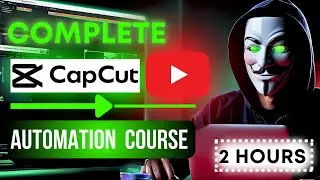 Faceless YouTube Channel Automation Success with CapCut - Complete 2 Hour Course