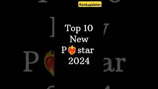 Top 10 New Pornstar 2024 🔥🔥