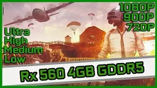 PUBG || Rx 560 4GB || Low High Ultra 1080P