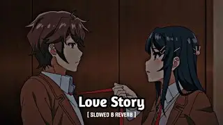Love Story | Indila (Slowed & Reverb) | Shohan's Reverb || Feel the song 🖤🥀