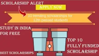 Study In India For Free | Top 10 Trending Scholarships in India