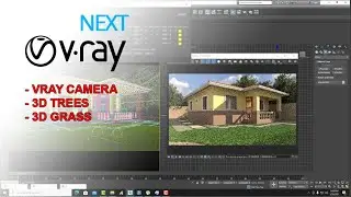 VRAY NEXT 3.1 | VRAY CAMERA | 3D GRASS | 3D TREES