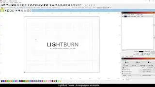 LightBurn Quick Tips: Arranging your Workspace