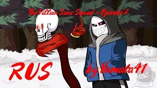 The Villain Sans Squad - Episode 2 Decision | Animation | rus dub | by Yamata41