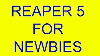 Cockos REAPER 5 Beginner Basics Overview