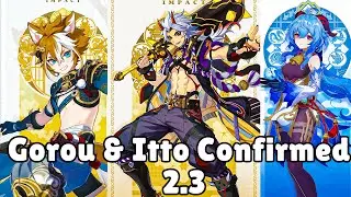 Arataki Itto, Gorou Confirmed for 2.3 Banner | Should You Pull? - Genshin Impact