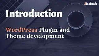 Introduction - WordPress development in Tamil - Sleeksoft