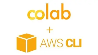 Google Colab - Amazon Web Services Command Line Interface (AWS CLI)
