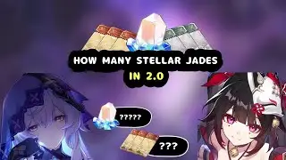 HOW MANY STELLAR JADES CAN YOU GET IN THE 2.0 UPDATE || HONKAI: STARAIL
