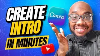 How To Create an Intro for your YouTube Video with Canva