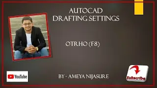 AUTOCAD   Drafting Settings   ORTHO F8