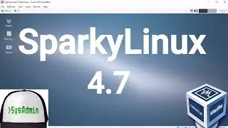 SparkyLinux 4.7 Installation + Guest Additions on Oracle VirtualBox [2017]