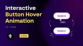 Creating Interactive Button Hover Animation in Figma: Easy Tutorial