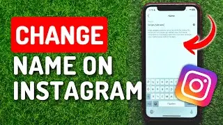 How To Change Your Name On Instagram (Without Facebook)