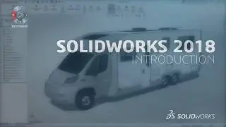 SOLIDWORKS 2018 Overview
