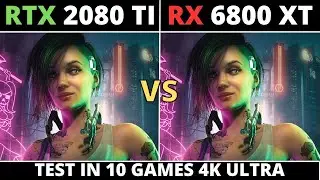 RTX 2080 TI VS RX 6800 XT - TEST IN 10 GAMES 4K IN 2023