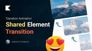 Full Guide to Shared Element Transition Animation in Android with Jetpack Compose