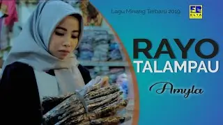 Amyla - RAYO TALAMPAU [Official Music Video] Lagu Minang Terbaru 2019