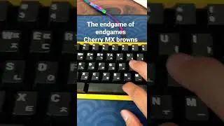 Cherry mx brown endgame??