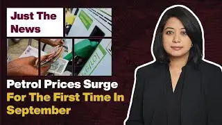 Just The News - 28 September, 2021 | Petrol Prices Surge For The First Time In September