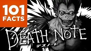 101 Facts About Death Note