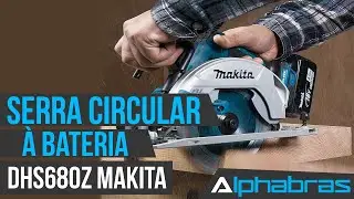 Alphabras - Serra Circular DHS680Z Makita