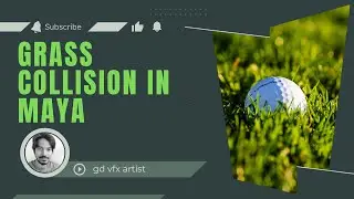 how to create Grass Collision in  maya