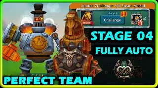 Limited Challenge Full Steam Ahead Stage 4 Fully Auto | Steambot Stage 4 Fully Auto | Lords Mobile