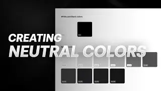 How to Create a Neutral Color Palette for a Design System - Figma Tutorial