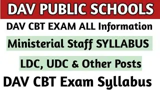 DAV Staff Recruitment Ministerial Posts Syllabus For All' Posts*. DAV CBT Exam