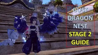 Gust Dragon Nest Stage 2 Guide | Dragon Nest SEA Raid Guide Series