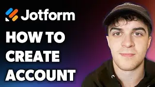 How to Create Jotform Account (Full 2024 Guide)