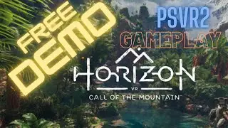 Horizon call of the mountain  PSVR2 FREE DEMO!!!