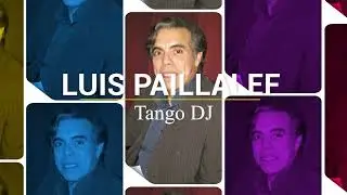 Luis Paillalef Tango DJ