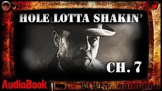 Hole Lotta Shakin'   Ch. 7  🎙️  Supernatural Mystery Audiobook  🎙️  by Robert Lee Beers