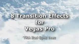 8 Transition Effect Presets for Vegas Pro (no plugins needed) for free