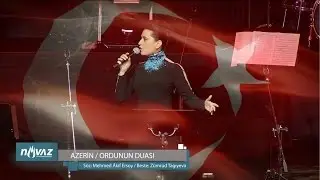 Azerin - Ordunun Duası (Video Klip)