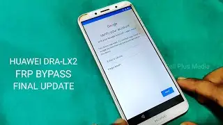 Y5 Prime 2018 (DRA-LX2) FRP Bypass Final Update Without PC 2021