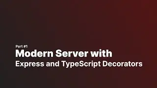 How to create a Modern Express Server using TypeScript | Part 1